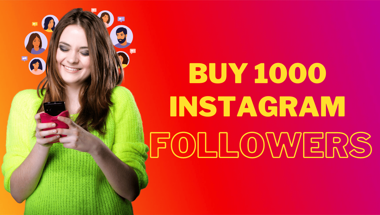 buy 1000 Instagram followers