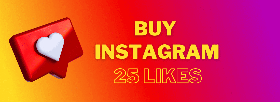 Buy 25 Instagram Likes