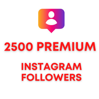 Buy 2500 Premium Instagram Followers