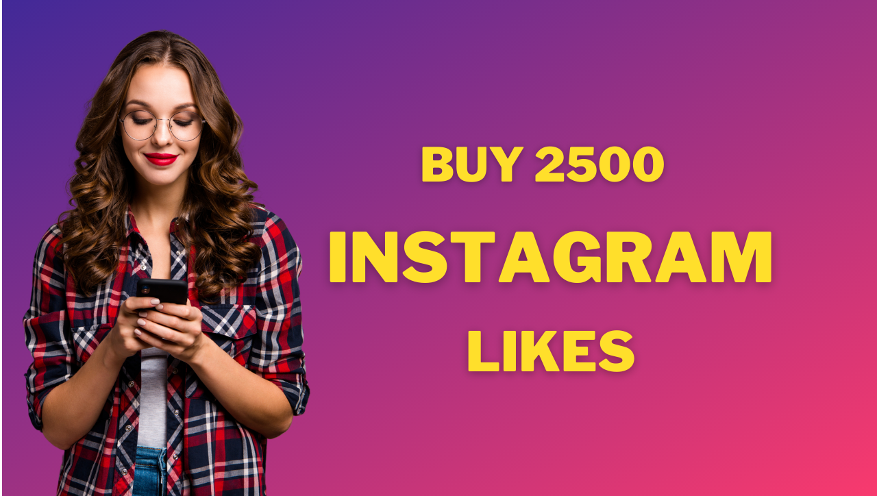 2500 likes on instagram