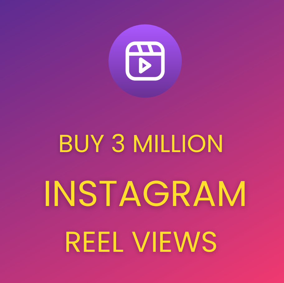 buy 3 Million Instagram reel views