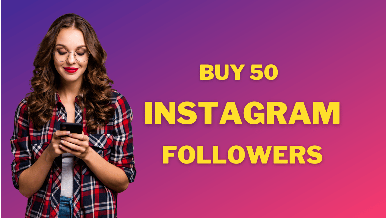 Buy 50 Insta Followers at $0.99 Only - ExpressFollowers