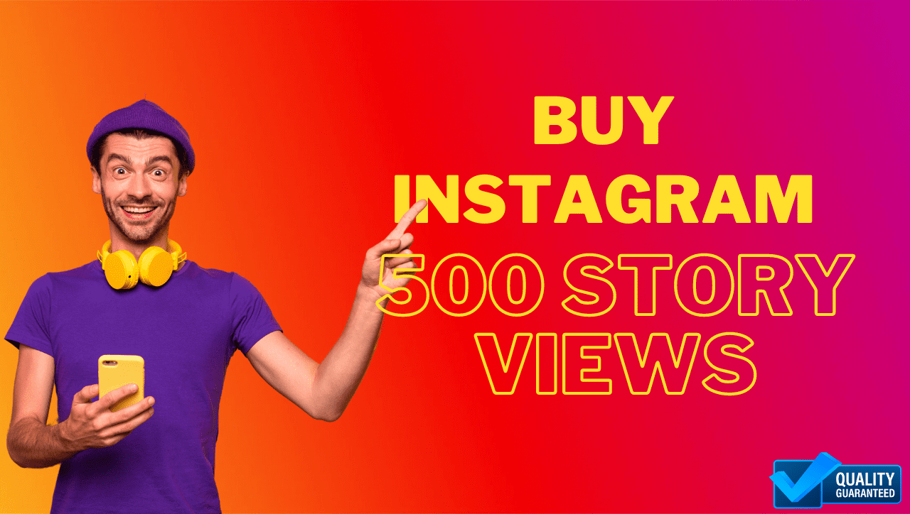 Buy 500 story views on Instagram