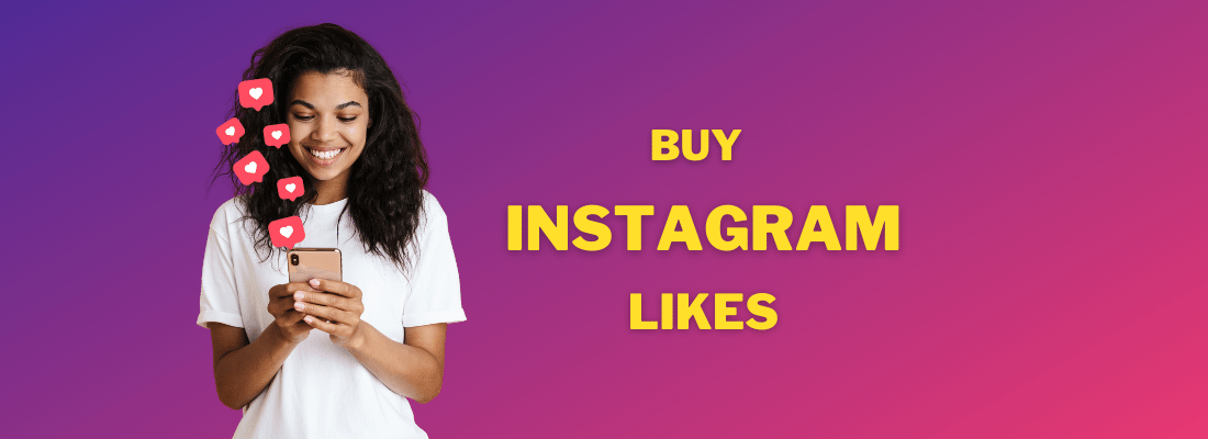 Buy Instagram likes with instant delivery