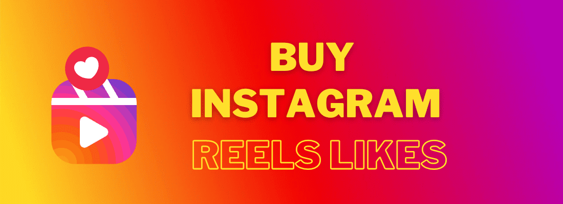 Buy Instagram Reels likes