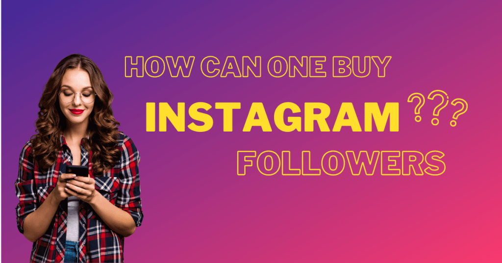 How can one buy Instagram followers?